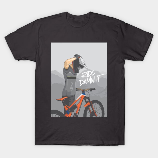 ride damn it! T-Shirt by savya std22